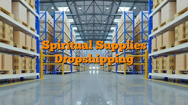 Spiritual Supplies Dropshipping