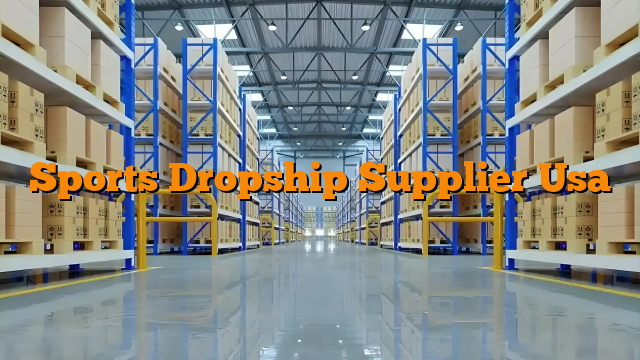 Sports Dropship Supplier Usa
