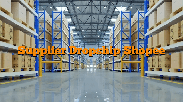 Supplier Dropship Shopee