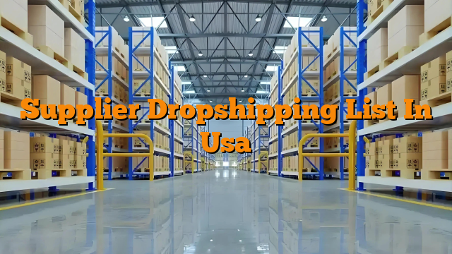 Supplier Dropshipping List In Usa