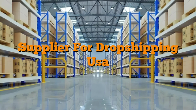 Supplier For Dropshipping Usa