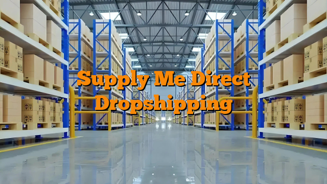 Supply Me Direct Dropshipping