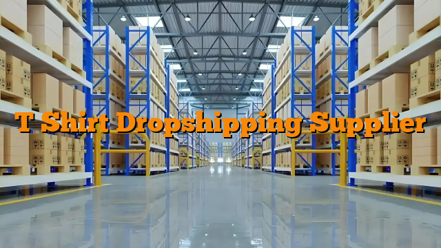 T Shirt Dropshipping Supplier