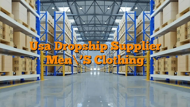 Usa Dropship Supplier Men\’S Clothing