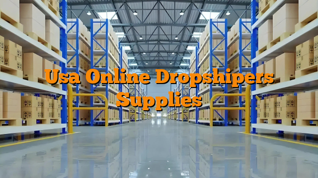 Usa Online Dropshipers Supplies