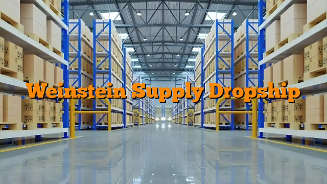 Weinstein Supply Dropship