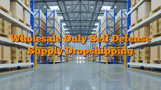 Wholesale Only Self Defense Supply Dropshipping