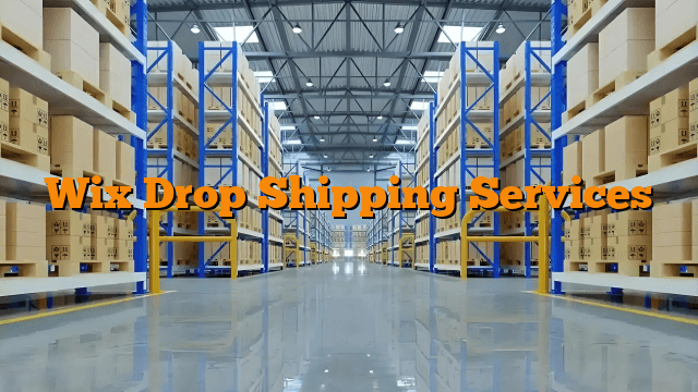 Wix Drop Shipping Services