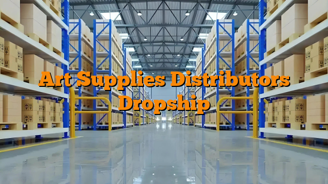 Art Supplies Distributors Dropship