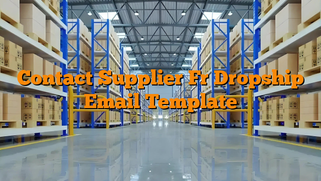 Contact Supplier Fr Dropship Email Template