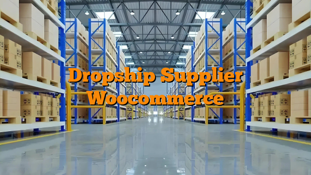 Dropship Supplier Woocommerce