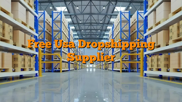 Free Usa Dropshipping Supplier