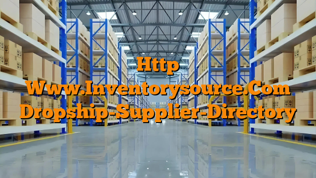 Http Www.Inventorysource.Com Dropship-Supplier-Directory