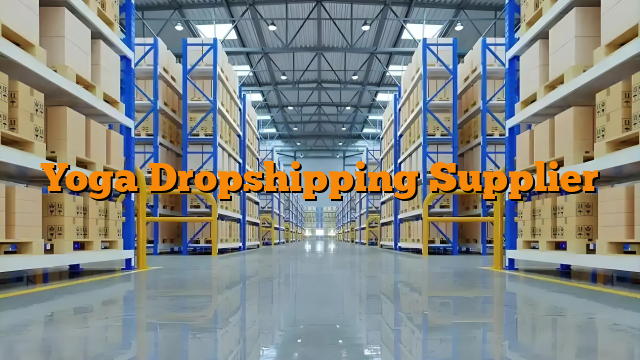 Yoga Dropshipping Supplier