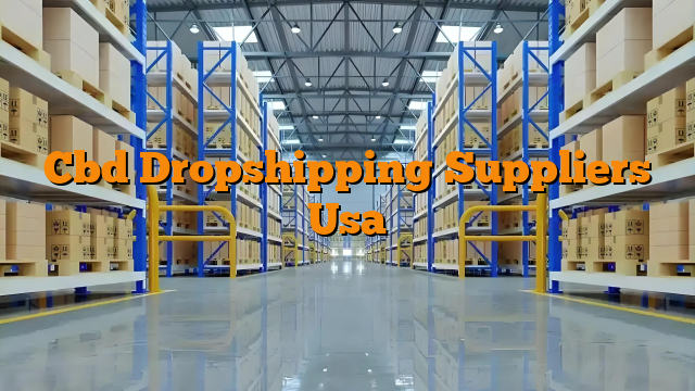 Cbd Dropshipping Suppliers Usa