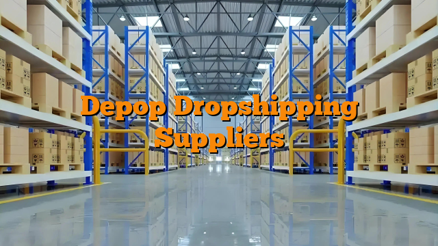 Depop Dropshipping Suppliers