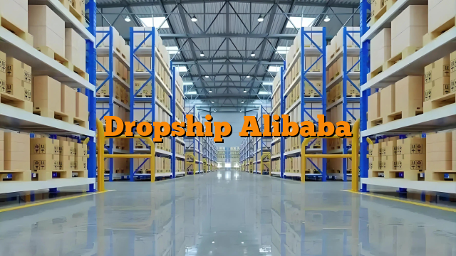 Dropship Alibaba
