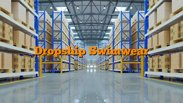 Dropship Swimwear