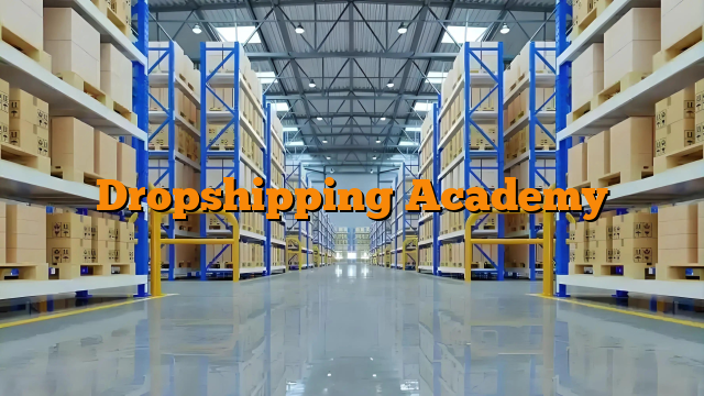 Dropshipping Academy