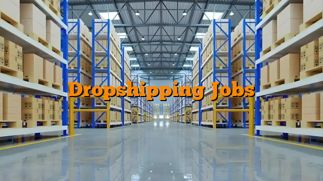 Dropshipping Jobs