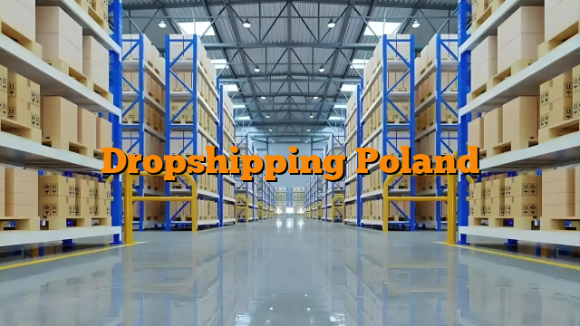 Dropshipping Poland
