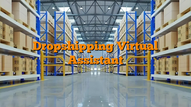 Dropshipping Virtual Assistant