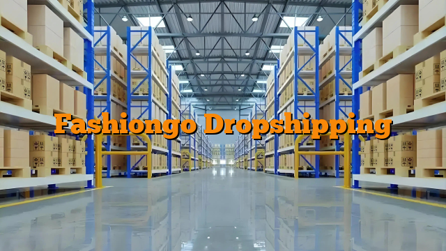 Fashiongo Dropshipping