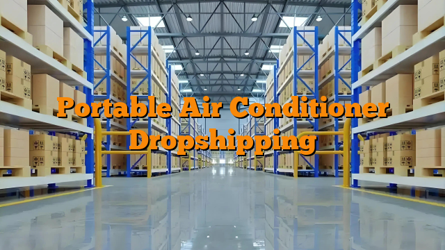 Portable Air Conditioner Dropshipping