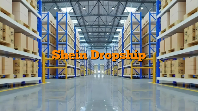 Shein Dropship