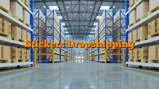 Stickers Dropshipping Stickers Dropshipping