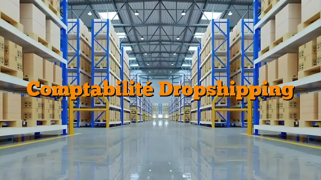 Comptabilité Dropshipping