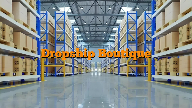 Dropship Boutique
